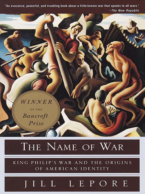 Title details for The Name of War by Jill Lepore - Available